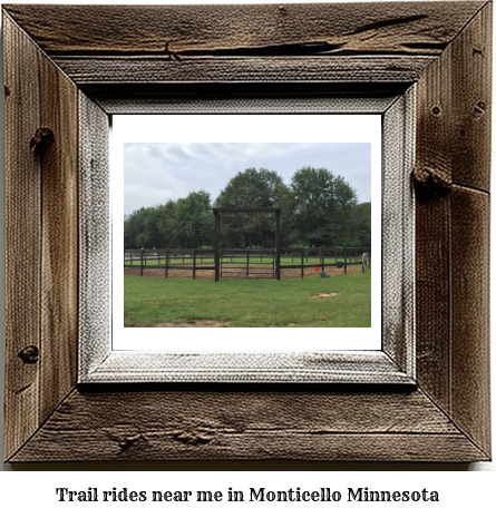 trail rides near me in Monticello, Minnesota